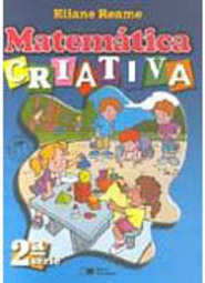 Matemática Criativa - 2 - 2 série - 1 grau