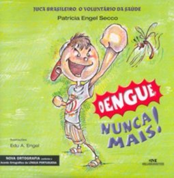 Dengue, Nunca Mais!