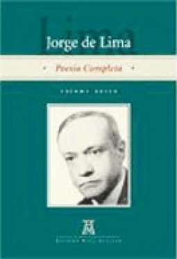 Jorge de Lima: Poesia Completa