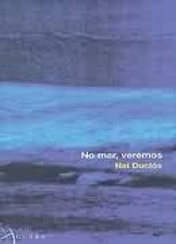 No Mar, Veremos