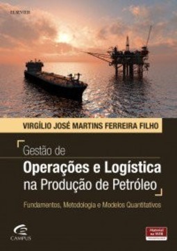 Gestão de operações e logística na produção de petróleo