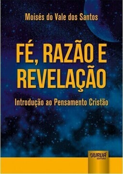 Fé, Razão e Revelação