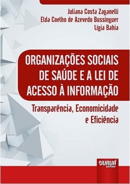 Organizações Sociais de Saúde e a Lei de Acesso à Informação