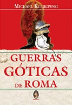 GUERRAS GOTICAS DE ROMA