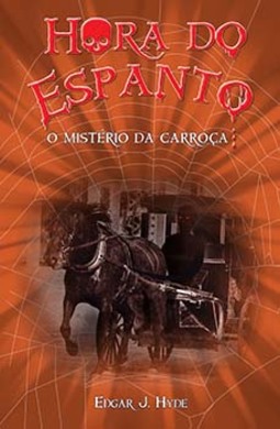 Hora do espanto: o mistério da carroça