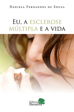 Eu, a esclerose múltipla e a vida