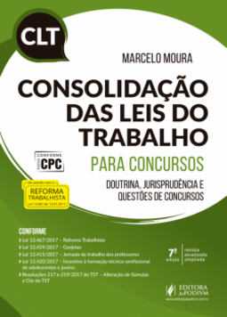 Consolidação das Leis do Trabalho (CLT) para concursos: doutrina, jurisprudência e questões de concursos