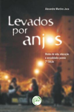 Levados por anjos: modos de vida, educação e sexualidades juvenis