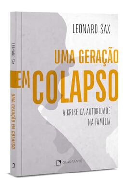 Uma geração em colapso: A crise da autoridade na família