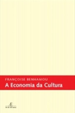 A ECONOMIA DA CULTURA