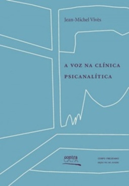 A voz na Clínica Psicanalítica