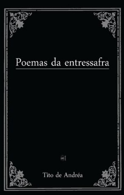 Poemas da Entressafra