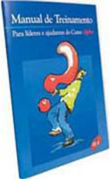 Manual de Treinamento: para Líderes e Ajudantes do Curso Alpha