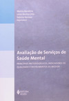 Avaliação de serviços de saúde mental: princípios metodológicos, indicadores de qualidade e instrumentos de medida