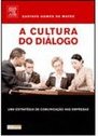 A Cultura do Diálogo: uma Estratégia de Comunicação nas Empresas