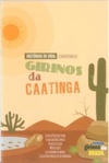 Histórias de vida: conhecendo os girinos da Caatinga (Girinos do Brasil #1)