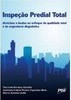 Inspeção Predial Total: Diretrizes e Laudos no Enfoque da Qualidade Total e Engenharia Diagnóstica.