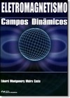 Eletromagnetismo - Campos Dinamicos