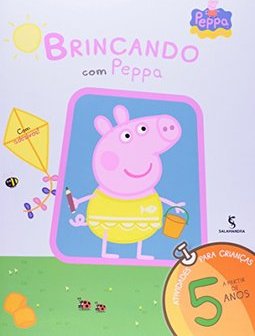 BRINCANDO COM PEPPA - A PARTIR DE 5 ANOS