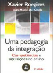 Pedagogia da Integração: Competências e Aquisições no Ensino, Uma