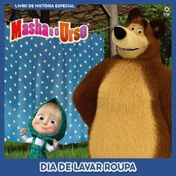 Masha e o urso - Dia de lavar roupa: livro de história especial