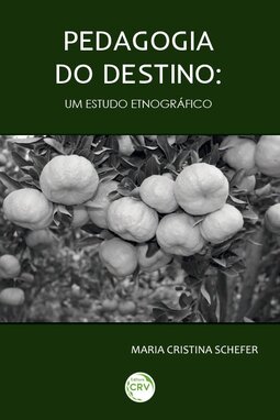 Pedagogia do destino: um estudo etnográfico