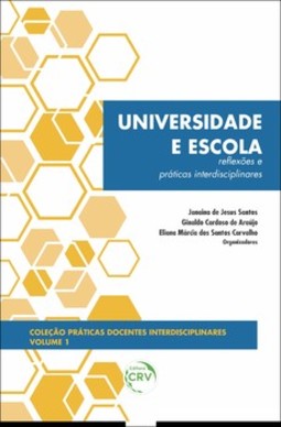Universidade e escola: reflexões e práticas interdisciplinares