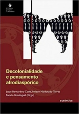 Decolonialidade e pensamento afrodiaspórico
