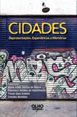 Cidades: Representações, experiências e memórias