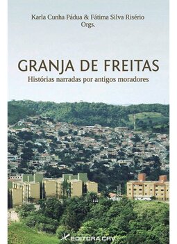 O bairro Granja de Freitas: histórias narradas por antigos moradores