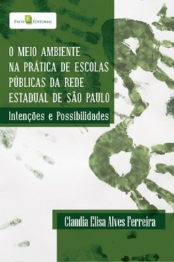 O meio ambiente na prática de escolas públicas da rede estadual de São Paulo: intenções e possibilidades