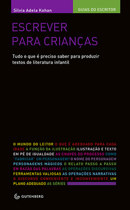 Escrever para crianças: Tudo o que é preciso saber para produzir textos de literatura infantil