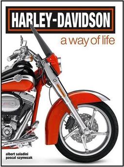 HARLEY-DAVIDSON: A WAY OF LIFE