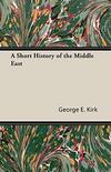 A Short History of the Middle East