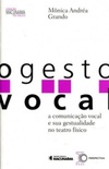 O Gesto Vocal (Coleção Macunaíma no Palco: Uma Escola de Teatro #5)