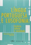 Língua portuguesa e lusofonia: história, cultura e sociedade