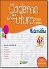 Caderno Do Futuro - Matematica - 4? Ano
