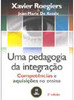 Pedagogia da Integração: Competências e Aquisições no Ensino, Uma