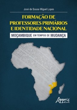 Formação de professores primários e identidade nacional: Moçambique em tempos de mudança