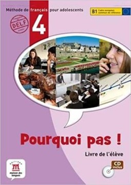 Pourquoi pas! 4: livre de l'élève avec cd