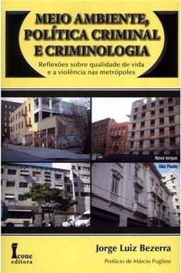 Meio Ambiente, Política Criminal e Criminologia