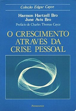 O Crescimento Através da Crise Pessoal