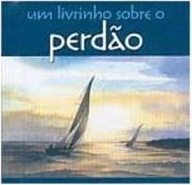 Livrinho Sobre o Perdão, Um