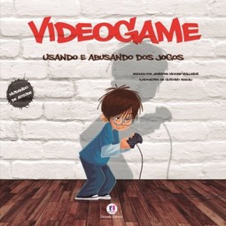 Videogame: usando e abusando dos jogos