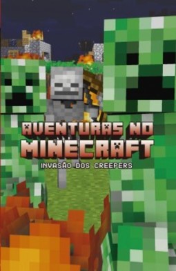Aventuras no Minecraft: Invasão dos creepers