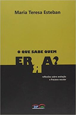 O que sabe quem erra