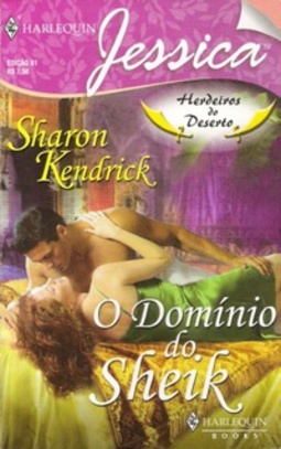 O Domínio Do Sheik (Harlequin Jessica #61)