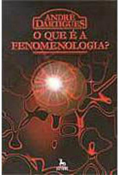 O que é a Fenomenologia?