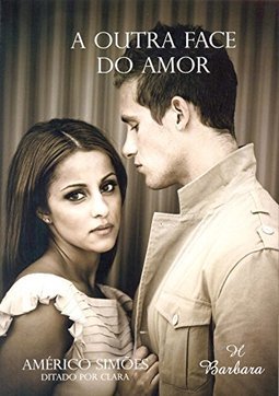 A OUTRA FACE DO AMOR