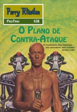 O Plano de Contra-Ataque (Perry Rhodan #638)